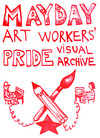 MAYDAY: Art Workers? Pride Visual Archive