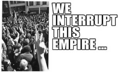 WE INTERRUPT THIS EMPIRE