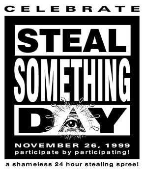 Steal something